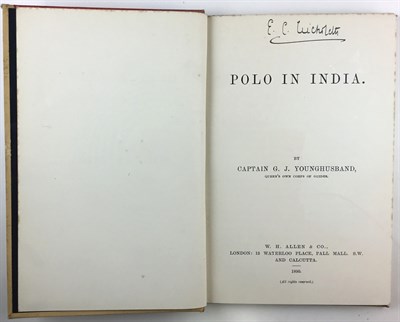 Lot 270 - YOUNGHUSBAND, G. J. Polo in India. London: W....