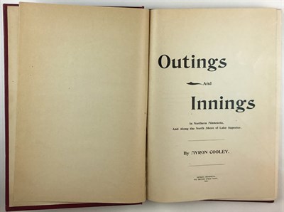 Lot 56 - COOLEY, MYRON Outings and Innings In Northern...