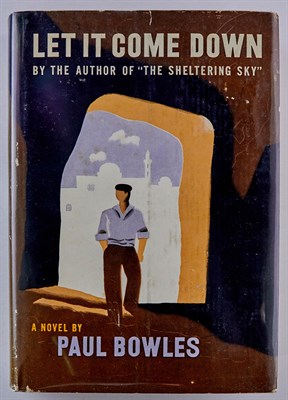 Lot 20 - BOWLES, PAUL Let It Come Down. New York:...