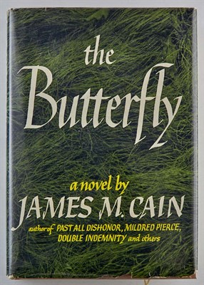 Lot 26 - CAIN, JAMES M. The Butterfly. NY: Knopf, 1947....