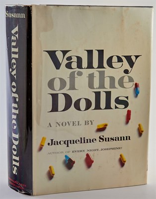Lot 139 - SUSANN, JACQUELINE Valley Of The Dolls. [NY]:...