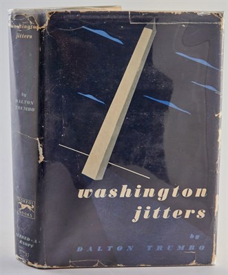 Lot 144 - TRUMBO, DALTON Washington Jitters. NY: Knopf,...