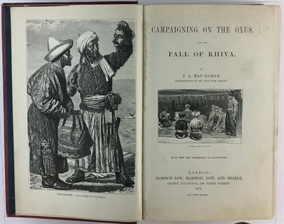 Lot 148 - MAC GAHAN, J. A. Campaigning on the Oxus, and...