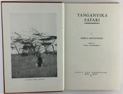 Lot 147 - MACDONALD, SHEILA Tanganyika Safari. Sydney...