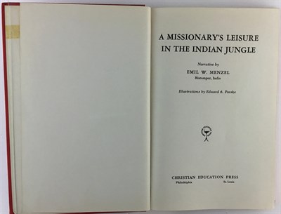 Lot 154 - MENZEL, EMIL W. A Missionary's Leisure in the...