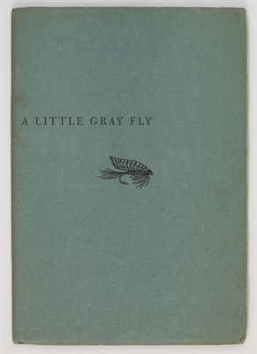 Lot 131 - DUNBAUGH, FRANKLIN P. A Little Gray Fly....