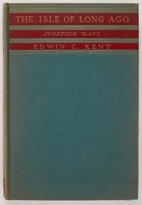Lot 189 - KENT, EDWIN C. The Isle of Long Ago. Sporting...