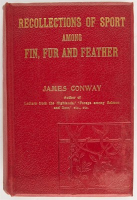 Lot 115 - CONWAY, JAMES Recollections of Sport among Fin,...