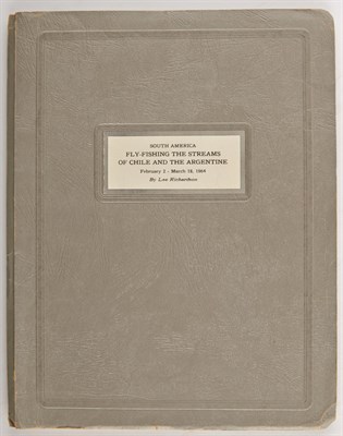 Lot 245 - RICHARDSON, LEE South America. Fly-fishing the...