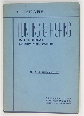 Lot 173 - HUNNICUTT, S. J. Twenty Years of Hunting and...