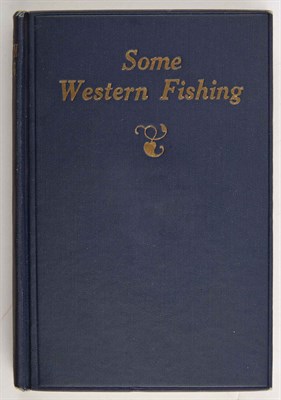 Lot 119 - CROSBY, W. W. Some Western Fishing. Baltimore:...