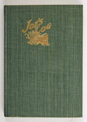 Lot 272 - [SMITH, JOSEPH W.] Joe's Log. The Story of a...