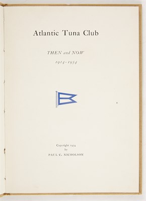 Lot 28 - [ANGLING CLUB] The Atlantic Tuna Club Then and...
