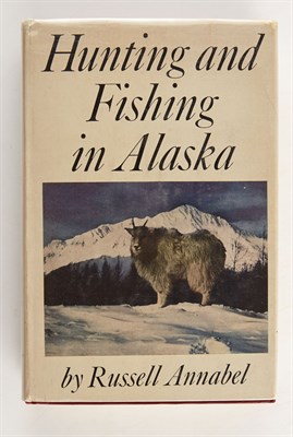 Lot 57 - ANNABEL, RUSSELL Hunting and Fishing in Alaska....