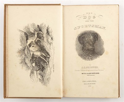 Lot 183 - SKINNER, J. S. The Dog and the Sportsman:...