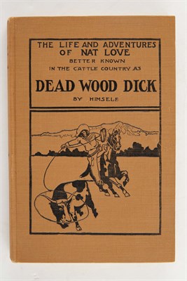 Lot 105 - [DEADWOOD DICK] LOVE, NAT. The Life and...