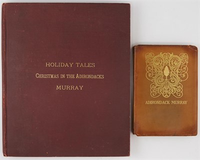 Lot 8 - [ADIRONDACKS] MURRAY, W.H.H. Christmas in the...