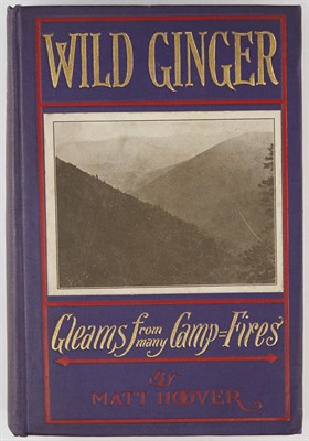 Lot 6 - [ADIRONDACKS] HOOVER, MATT. Wild Ginger: Wood...