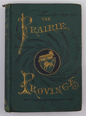 Lot 71 - [CANADA] HAMILTON, J. C. The Prairie Province;...