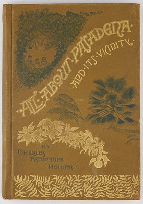 Lot 62 - [CALIFORNIA] HOLDER, CHARLES FREDERICK. All...