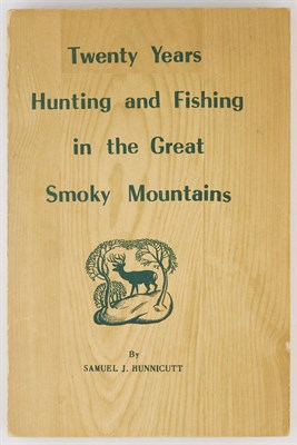 Lot 149 - HUNNICUTT, SAMUEL J. Twenty Years Hunting and...