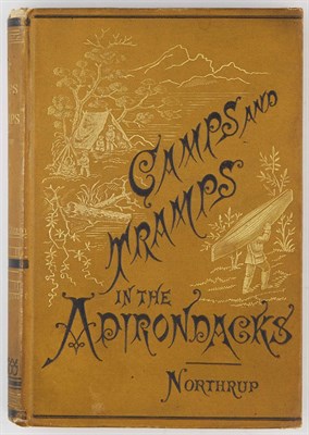 Lot 11 - [ADIRONDACKS] NORTHRUP, A. JUDD. Camps and...