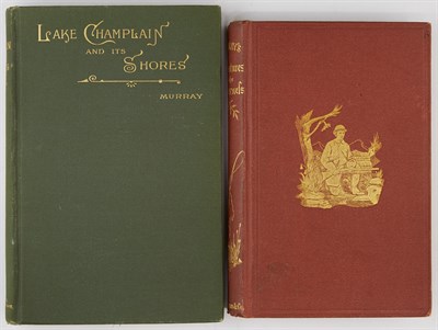 Lot 10 - [ADIRONDACKS] MURRAY, W. H. H. Two titles....