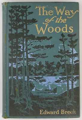 Lot 52 - BRECK, EDWARD The Way of the Woods. A Manual...