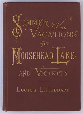 Lot 143 - HUBBARD, LUCIUS L. Summer Vacations at...