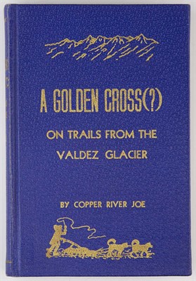 Lot 25 - [ALASKA] COPPER RIVER JOE [REMINGTON, C. H.]....