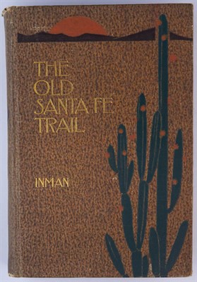 Lot 153 - INMAN, HENRY The Old Santa Fé Trail. The Story...