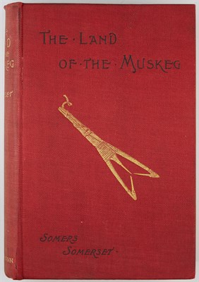 Lot 266 - SOMERSET, H. SOMERS The Land of the Muskeg....