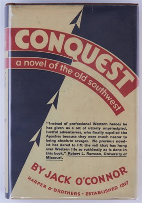 Lot 235 - [OLD WEST - FICTION] O'CONNOR, JACK. Conquest....