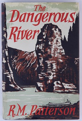 Lot 74 - [CANADA] PATTERSON, R. M. The Dangerous River....