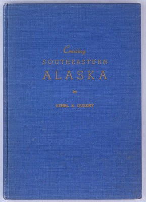 Lot 30 - [ALASKA] QUEENY, ETHEL S. Cruising...
