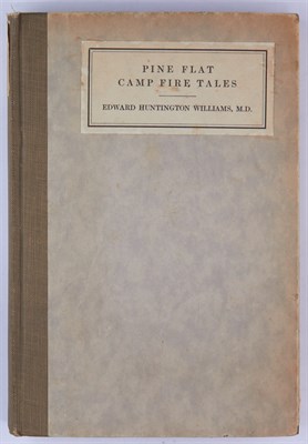 Lot 304 - WILLIAMS, EDWARD HUNTINGTON Pine Flat Camp...