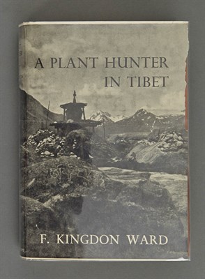 Lot 175 - KINGDON WARD, F[RANK]. A Plant Hunter in Tibet....