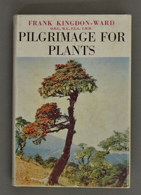 Lot 180 - KINGDON WARD, FRANK Pilgrimage for Plants....