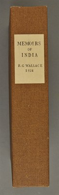 Lot 316 - WALLACE, R. G. Memoirs of India: comprising a...