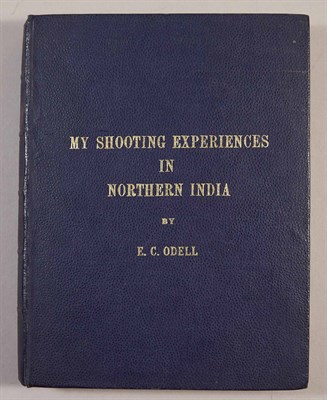 Lot 232 - ODELL, E. C. My Shooting Experiences in...