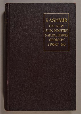 Lot 321 - WARDLE, THOMAS Kashmir: Its New Silk Industry,...