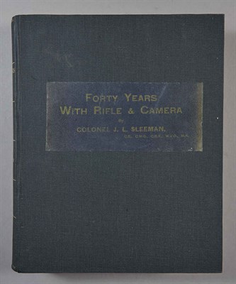 Lot 276 - SLEEMAN, JAMES L. Forty Years with Rifle and...