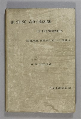 Lot 235 - OLDHAM, W. B. Hunting and Chasing in the...