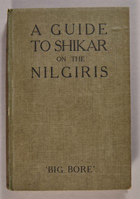 Lot 270 - [SHEHAN, JOHN V.]="BIG BORE" Guide to Shikar...