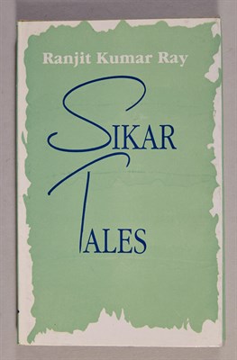 Lot 255 - RAY, RANJIT KUMAR Sikar Tales. Calcutta:...