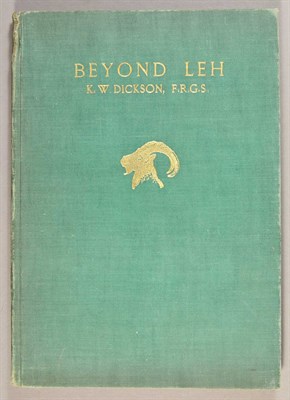 Lot 94 - DICKSON, K. W. Beyond Leh. A Shooting Trip in...