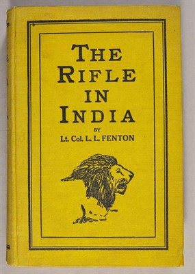 Lot 111 - FENTON, L. L. The Rifle in India. Being the...