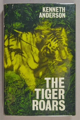 Lot 10 - ANDERSON, KENNETH The Tiger Roars. London:...