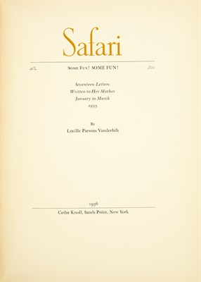 Lot 175 - VANDERBILT, LUCILLE PARSONS Safari. Some fun!...