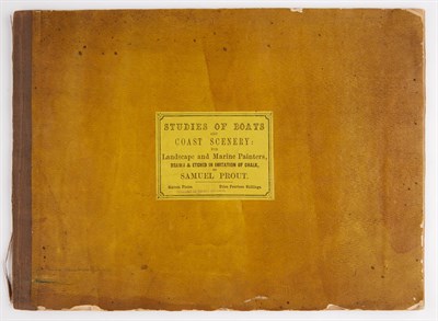 Lot 136 - PROUT, SAMUEL Studies Of Boats And Coast...